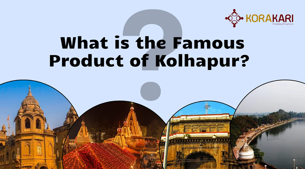 what is famous in Kolhapur
