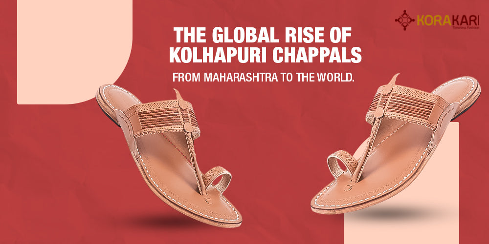 The Global Rise of Kolhapuri Chappals